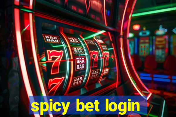 spicy bet login